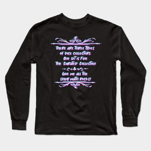 Three Types of Dice Collector Long Sleeve T-Shirt